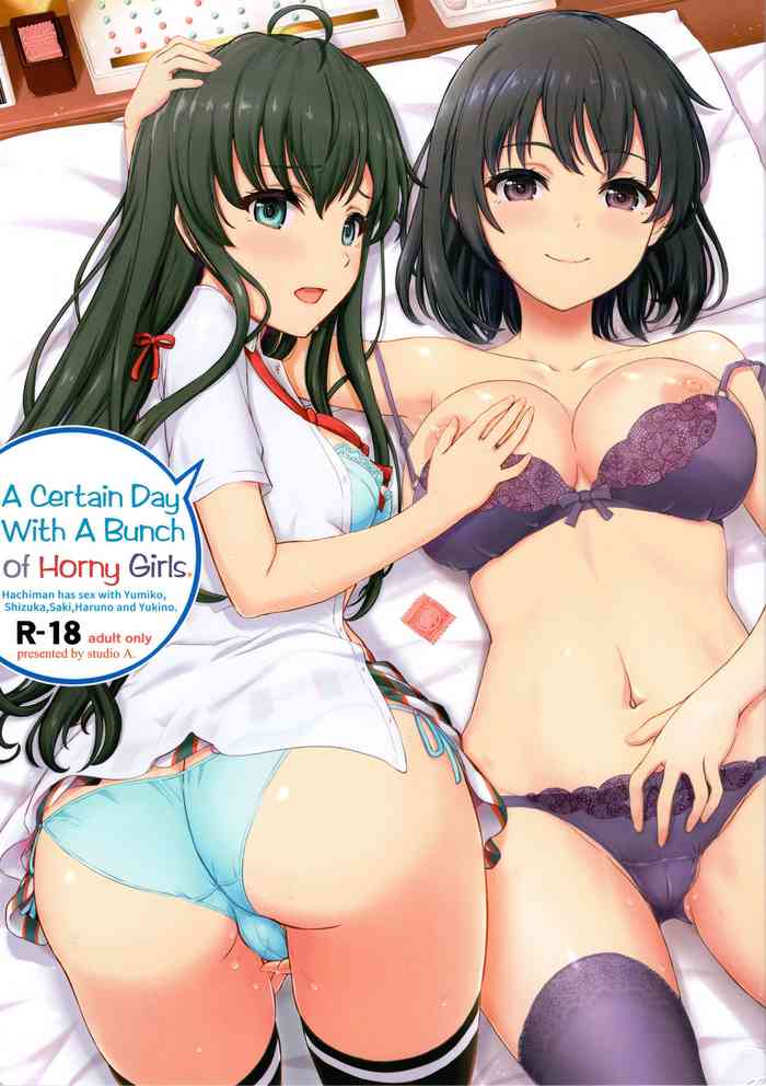 Aru Hi no Hotetta Onnanoko-tachi. | A Certain Day With A Bunch of Horny Girls.