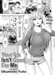[Okumoto Yuta] Your Sis Isn't Good For Me