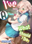 [Ayanakitori] Chinko ga Haetara Dou Suru ka | I’ve Grown a Penis, What Should I Do? [English] {FuDeORS} [Decensored] [Digital]