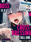 [Kaochuu Kingdom (Sisei)] Josou DeliHeal Yondara, Kaisha no Joushi ga Kita. | My Boss is a Cross-dressing Call Girl. [English] [Danke fürs Lesen]