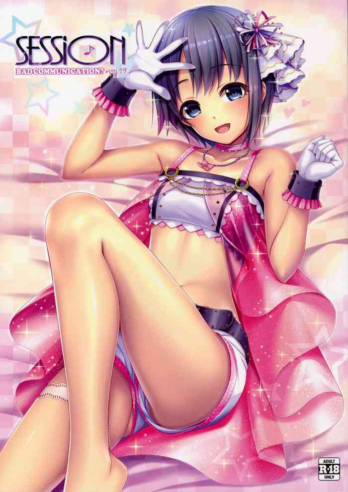 (C90) [DOUWA-KENSETSU (Nomura Teruya)] SESSION -BAD COMMUNICATION? 19- (THE IDOLM@STER CINDERELLA GIRLS) [English] [Thennos Scans]