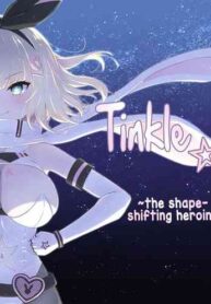 [Fluid Liquid (Nukui Lususu)] Tinkle☆Kirara～The shape shifting heroine VS The evil tentacles～[Magic Dream]