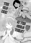 [Minna Daisuki] Joshi Toire Ojisan｜The Old Man in the Girls Toilet (COMIC LOE VOL.4 NEXT) [English] [Nishimaru]