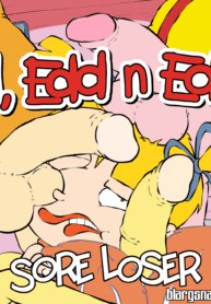 Sore Loser (Ed Edd n Eddy) [Blargsnarf]