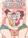 Just the three of us [NotEnoughMilk]