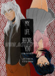 My Life Before You (InuYasha) [Aquarina]