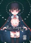 (C103) [horonaminZ (horonamin)] Re:Rape 4 Saishuuwa | Re:Rape 4 The Final Chapter [English] {Trump4prez566}