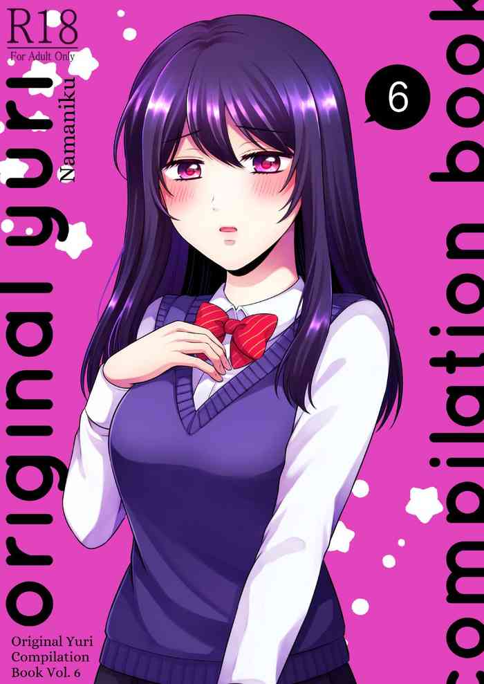 [Tabehoudai (Namaniku)] Sousaku Yuri Matome Hon 6 - Original Yuri Compilation Book 06 Social Work Yuri [English] [YURI HUB PLUS]
