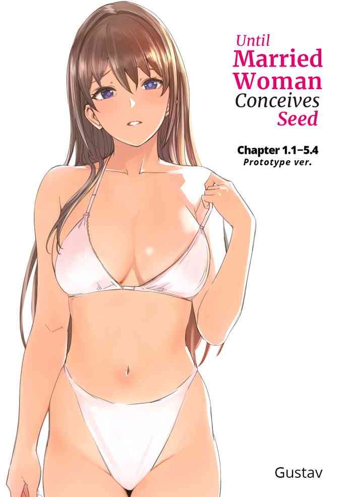 [Gustav] Hitozuma ga Tane o Haramu made 1.1-5.4 | Until Married Woman Conceives Seed Ch. 1.1-5.4 [English]