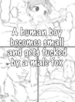 catfox22 / funiyua - A human boy becomes small and gets fucked by a male fox + extras [Decensored] [English]