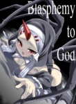 [Kirikirimai (Enu)] Blasphemy to God [English] [Digital]