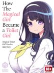 [Shouwa Saishuu Sensen (Hanauna)] Kanojo ga Benjo ni Natta Wake - Mahou Shoujo Yuusha-chan Gaiden | How The Magical Girl Became a Toilet Girl - Magical Toilet Girl Yuusha Side Story [English] {2d-market.com} [Decensored] [Digital]