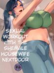 (Futaket 33) [Granada no Sora (Mogiki Hayami)] Shemale Oku-san to Sex Workout | Sexual Workout with the Shemale Housewife Nextdoor [English] [TheFrogManScans]