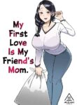 Hatsukoi no Hito wa, Tomodachi no Mama. | My First Love Is My Friend's Mom.