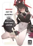 Wakamo to Zetsurin Chuunen Dansei Youmuin | Wakamo and the Incredibly Lively Middle-Aged Male Janitor