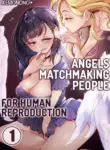 [Kemonono★] Tenshitachi wa Jinrui Hanshoku Tantou ni Narimashita 1 | Angels Matchmaking People for Human Reproduction 1 [English]