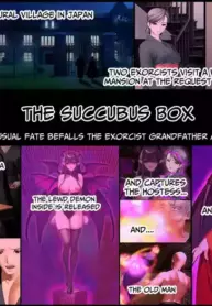 The Succubus Box: A lewd and unusual fate befalls the exorcist grandfather and grandson.