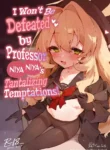 Niyaniya Kyouju no Ama Zeme Gotoki ni Makenai ga!? | I Won't Be Defeated by Professor Niyaniya's Tantalizing Temptations!