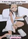 [Genki Tarou] Rainichi shita Kaigai no Yuujin ga Musume to H Sasete Kureta Hanashi | A story about a foreign friend who came to Japan and let me have sex with his daughter [English]
