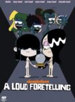 A Loud Foretelling (The Loud House) [GKG]
