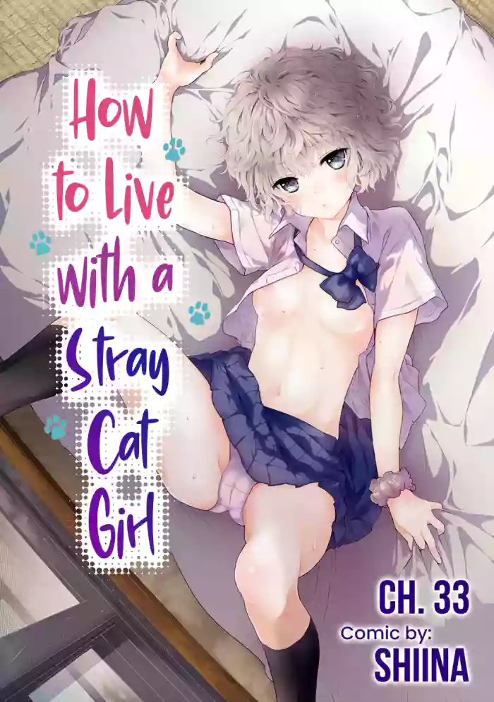 [Shiina] Noraneko Shoujo to no Kurashikata Ch. 33-35 | How to Live with a Stray Cat Girl Ch. 33-35 [English] [1 2 Translations]