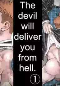 The devil will deliver you from hell.