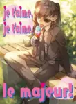 Je t'aime,Je t'aime,le majeur!