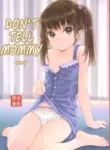 (C104) [Super Flat Lolinitron (Focke Wolf)] Mama ni wa Naisho no... | Don't tell mommy... [English] [Fallen Games]