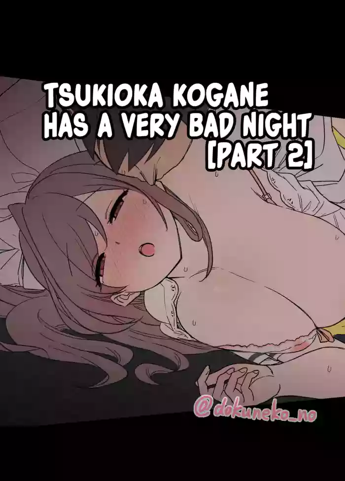 [Dokuneko Noil] Tsukioka Kogane ni Warui Koto o Suru Hanashi (Kouhen) | Tsukioka Kogane Has a Very Bad Night (Part 2) (THE iDOLM@STER: Shiny Color) [English] [Fap It Scans] [Decensored]