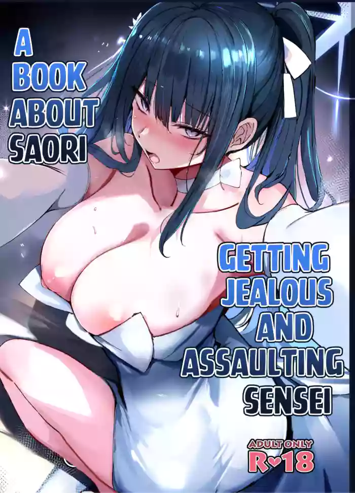 [Muoto Lab (Muoto)] Saori ga Shittoshite Sensei o Osocchau Hon. | A book about Saori getting jealous and assaulting Sensei. (Blue Archive) [English] [SDF] [Digital]