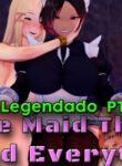 The Maid that Ruined Everything! [LEGENDADO PT-BR]