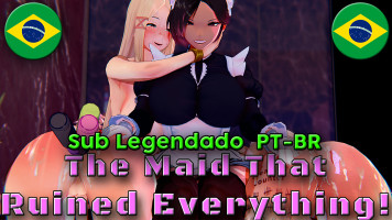 The Maid that Ruined Everything! [LEGENDADO PT-BR]