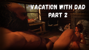 Vacation with DAD - part2