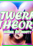 TWERK THEORY [HMV] [2K]