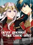 [Radiostarkiller] Never Guessed What Came After (Fire Emblem: Three Houses)