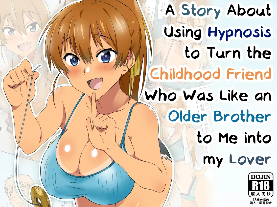 A Story About Using Hypnosis to Make the Childhood Friend Who Was Like an Older Brother to Me into My Lover [Circle Kagemusya (Kagemusya)]