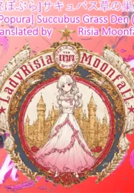 [Hiiragi Popura] Succubus Grass Den (English) Translated by Risia Moonfall