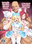 [Yosutebito na Mangakaki (Tomoki Tomonori)] Monogatari Dori ni Shika Ugokenai Ehon no Naka no Alice-tachi wa Kagami no Kuni demo Ecchi na Koto Yaritai Houdai | Having My Way With Alice And Friends In The World Beyond The Mirror Too! (Alice in Wonderland)