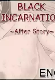 Black incarnation after