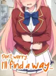 [Muke] Don't worry, I'll fine a way... (Classroom of the Elite) [English] [Gagak_Ireng] (rewrite)