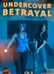Undercover Betrayal [Mr.SweetCuckhold] - Chapter 3