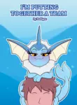 I'm Putting Together a Team Pokemon porn comic