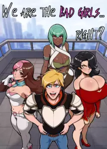 We Are The Bad Girls… Right? porn comic