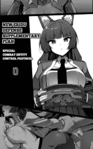 [Paya8][Paya8] Shin Eridu Bouei Hokan Keikaku ~ Tokushu Senryoku Kotai Tousei Houan 0 | NEW ERIDU DEFENSE SUPPLEMENTARY PLAN SPECIAL COMBAT ENTITY CONTROL PROTOCOL 0 [English]